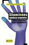 SITUACIONES MEDICAS URGENTES: COMO CONOCERLAS, COMO COMPORTARSE
