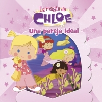 5. UNA PAREJA IDEAL. LA MAGIA DE CHLOE