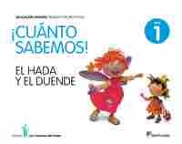 3 AÑOS. EL HADA Y EL DUENDE 1. CUANTO SABEMOS