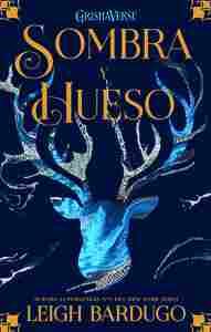 1. SOMBRA Y HUESO