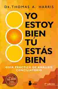 YO ESTOY BIEN TU ESTAS BIEN: GUIA PRACTICA DE ANALISIS CONCILIATORIO