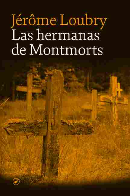 LAS HERMANAS DE MONTMORTS