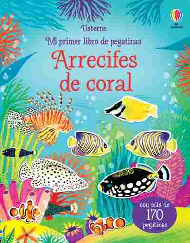 ARRECIFES DE CORAL. MI PRIMER LIBRO DE PEGATINAS
