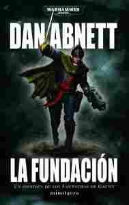 LA FUNDACIÓN. UN ÓMNIBUS DE LOS FANTASMAS DE GAUNT