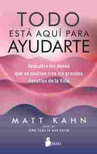 TODO ESTÁ AQUÍ PARA AYUDARTE. DESCUBRE LOS DONES QUE SE OCULTAN TRAS LOS GRANDES DESAFÍOS DE LA VIDA