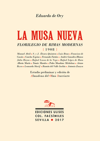 LA MUSA NUEVA. FLORILEGIO DE RIMAS MODERNAS. 1908
