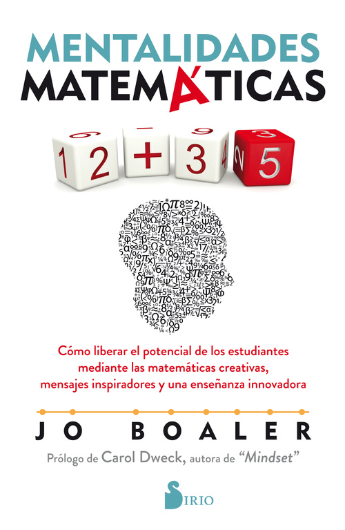 MENTALIDADES MATEMATICAS. COMO LIBERAR POTENCIAL DE LOS ESTUDIANTES MEDIANTES LAS MATEMATICAS CREATI