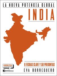 INDIA. LA NUEVA POTENCIA GLOBAL