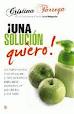 ¡ UNA SOLUCION QUIERO !