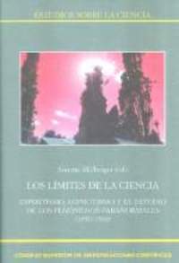 LOS LIMITES DE LA CIENCIA. ESPIRITISMO, HIPNOTISMO Y EL ESTUDIO DE LOS FENÓMENO PARANORMALES 1850-19