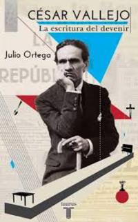 CESAR VALLEJO. LA ESCRITURA DEL DEVENIR
