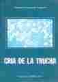 CRÍA DE LA TRUCHA
