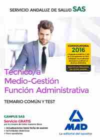 TEMARIO COMUN Y TEST TECNICO MEDIO GESTION FUNCION ADMINISTRATIVA SAS