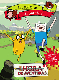 LIBRO DE BROMAS. HORA DE AVENTURAS.