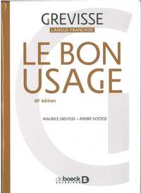 LE BON USAGE. GREVISSE LANGUE FRANCAISE (16 EDC.)