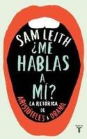 ¿ME HABLAS A MI?. LA RETORICA DE ARISTOTELES A OBAMA