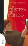 TRISTEZA DEL MUNDO, LA. SOBRE LA EXPERIENCIA POLITICA DE LEER