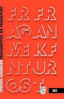 FRAGMENTOS DE FRANKFURT. ENSAYOS SOBRE LA TEORIA CRITICA