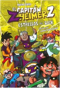 2. ESTRELLAS DEL ROCK. EL CAPITAN ZHEIMER