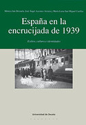 ESPAÑA EN LA ENCRUCIJADA DE 1939