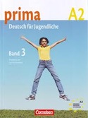 PRIMA, A2/ BAND 3. DEUTSCH FUR JUGENDLICHE: KURSBUCH