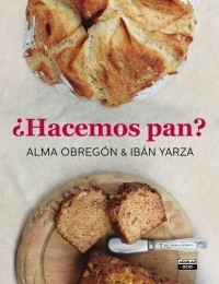 ¿ HACEMOS PAN ?