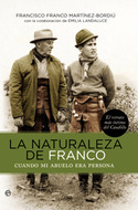 NATURALEZA DE FRANCO. CUANDO MI ABUELO ERA PERSONA