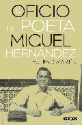 EL OFICIO DE POETA. MIGUEL HERNANDEZ