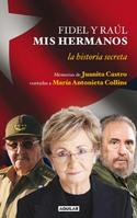 FIDEL Y RAUL MIS HERMANOS