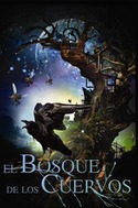 BOSQUE DE LOS CUERVOS, EL. CRONICAS DE ARBORIUM