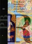 INTRODUCCION AL ESTUDIO ANTROPOLOGICO DE LA RELIGION