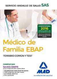 MÉDICO DE FAMILIA EBAP DEL SERVICIO ANDALUZ DE SALUD. TEMARIO COMÚN Y TEST TEMARIO COMÚN Y TEST