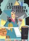 LA CASTAÑERA FELIPA
