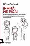 ¡ MAMA ME PICA ! (INTOLERANCIA ALIMENTOS)