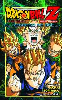 EL REGRESO DE BROLY. DRAGON BALL Z.