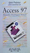ACCESS 97 (GUIA PRACTICA USUARIOS)
