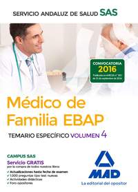 MÉDICO DE FAMILIA EBAP DEL SERVICIO ANDALUZ DE SALUD. TEMARIO ESPECÍFICO VOL 4 TEMARIO ESPECÍFICO VO