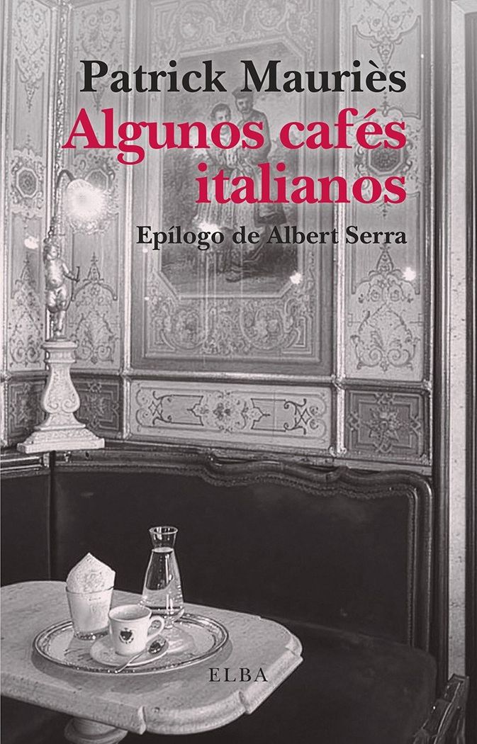 ALGUNOS CAFÉS ITALIANOS