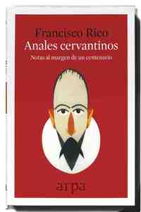 ANALES CERVANTINOS. NOTAS AL MARGEN DE UN CENTENARIO