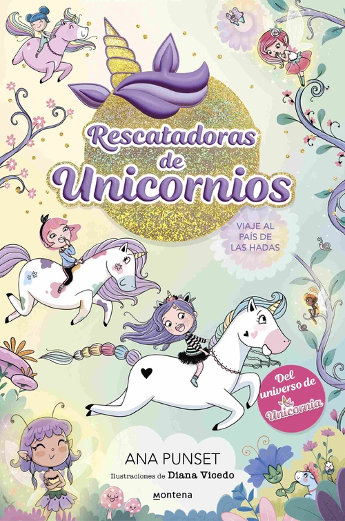VIAJE AL PAIS DE LAS HADAS. RESCATADORAS DE UNICORNIOS, 2