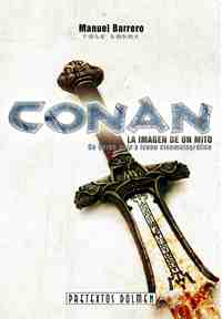 CONAN: LA IMAGEN DE UN MITO. DE HÉROE PULP A ICONO CINEMATOGRÁFICO