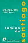CAMINO DE SANTIAGO ( HABLAR CON JESUS )