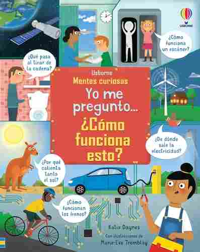 ¿CÓMO FUNCIONA ESTO?. YO ME PREGUNTO... MENTES CURIOSAS