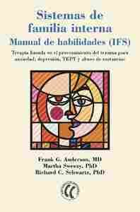 SISTEMAS DE FAMILIA INTERNA. MANUAL DE HABILIDADES