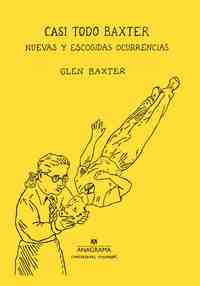 CASI TODO BAXTER. NUEVAS Y ESCOGIDAS OCURRENCIAS