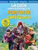 LA GUIA IMPRESCINDIBLE FORTNITE. CAPITULO 2