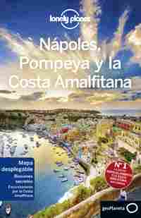 NÁPOLES, POMPEYA Y LA COSTA AMALFITANA. LONELY PLANET