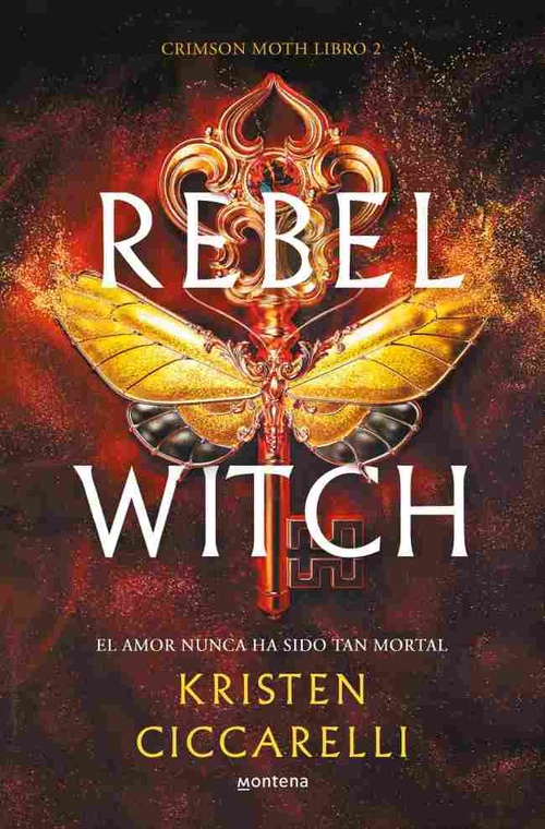 REBEL WITCH. CRIMSON MOTH, 2