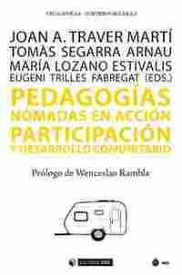 PEDAGOGÍAS NÓMADAS EN ACCIÓN. PARTICIPACIÓN Y DESARROLLO COMUNITARIO