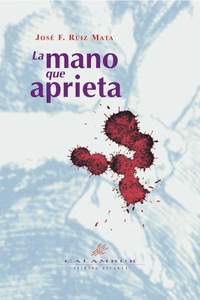 MANO QUE APRIETA, LA